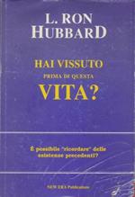 Hai vissuto prima di questa vita?