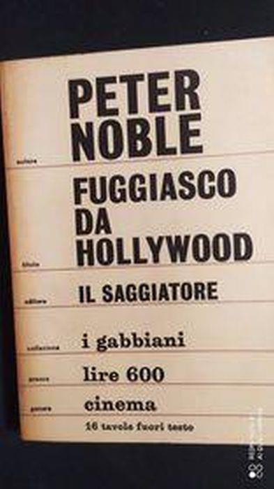 Fuggiasco da Holliwood - Peter Noble - copertina