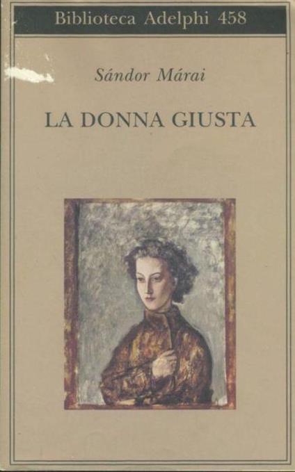 La donna giusta - Sándor Márai - copertina