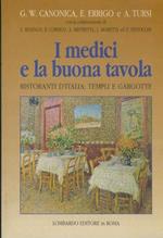 I medici e la buona tavola : ristoranti d'Italia : templi e gargotte