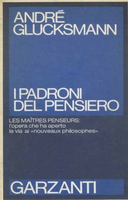I padroni del pensiero - André Glucksmann - copertina