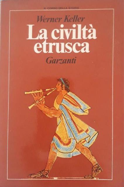 La civiltà etrusca - Werner Keller - copertina
