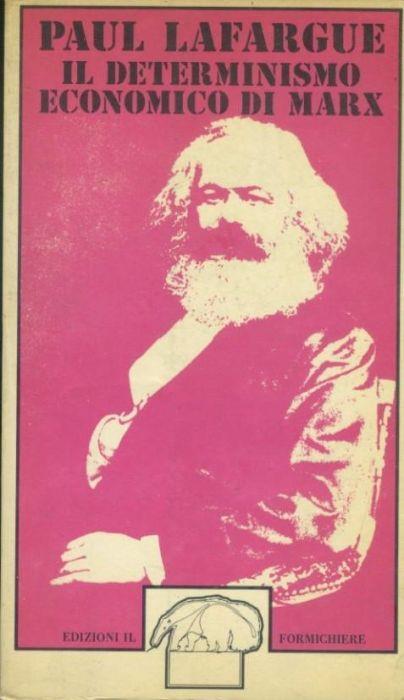 Il determinismo economico di Marx - Paul Lafargue - copertina