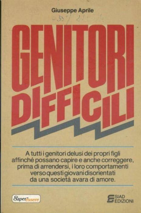 Genitori difficili - Giuseppe Aprile - copertina