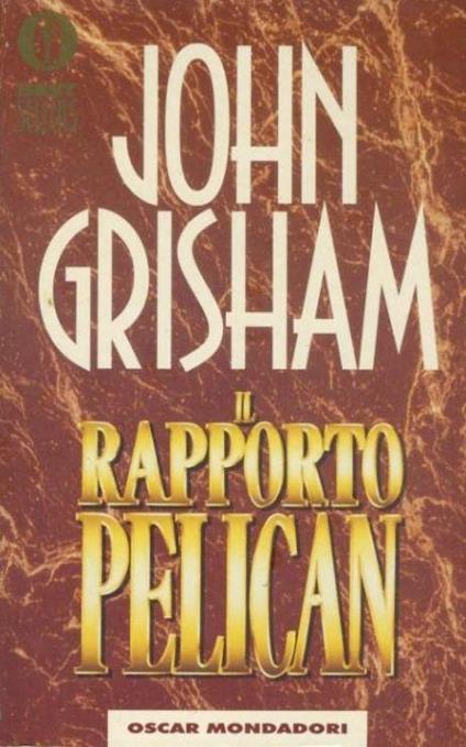 Il rapporto Pelican - John Grisham - copertina