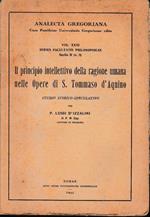Il principio intellettivo della ragione umana nelle opere di S. Tommaso d'Aquino