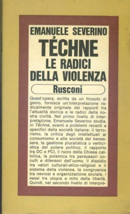 Techne le radici della violenza - Emanuele Severino - copertina