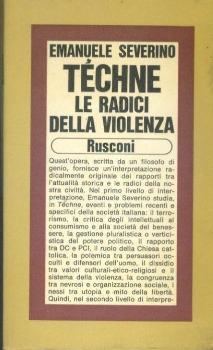Techne le radici della violenza - Emanuele Severino - copertina