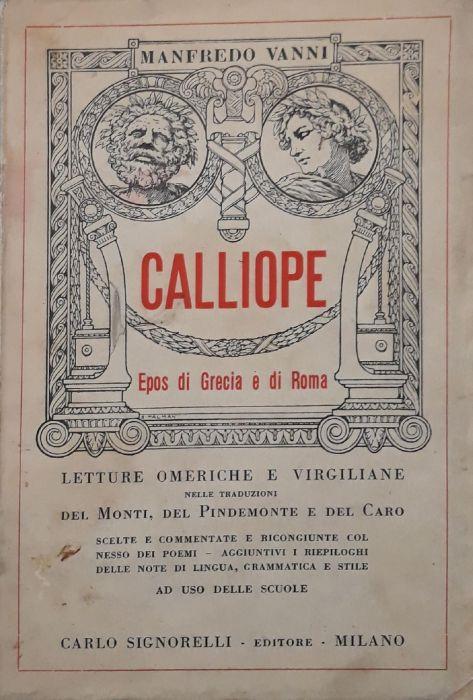 Calliope (epos di Grecia e Roma): letture omeriche e virgiliane - Manfredo Vanni - copertina