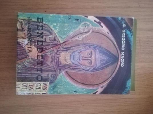 Benedetto da Norcia - Gregorio Magno (san) - copertina