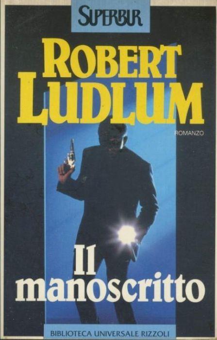 Il manoscritto - Robert Ludlum - copertina