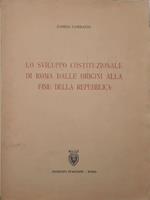 Lo sviluppo costituzionale di Roma dalle origini alla fine della repubblica