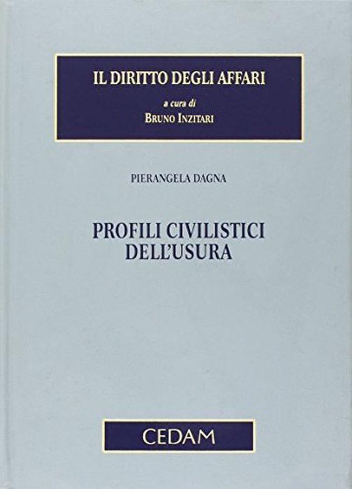 Profili civilistici dell'usura - Pierangela Dagna - copertina