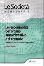 Responsabilità dell'organo amministrativo e di controllo : società di capitali e società di persone