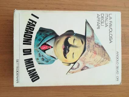 I faraoni di Milano: la favolosa Italia degli affari - copertina