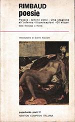 Posie. Poesie. Ultimi Versi. Una Stagione All'Inferno. Illuminazioni. Gli Stupri. Testo Francese A Fronte