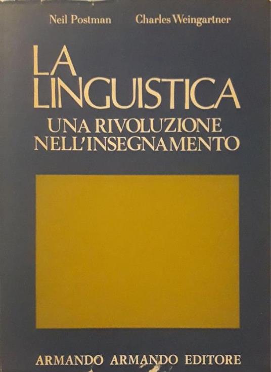 La linguistica: una rivoluzione nell'insegnamento - Neil Postman - copertina