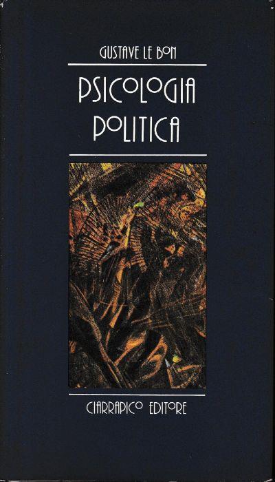 La psicologia politica - Gustave Le Bon - copertina