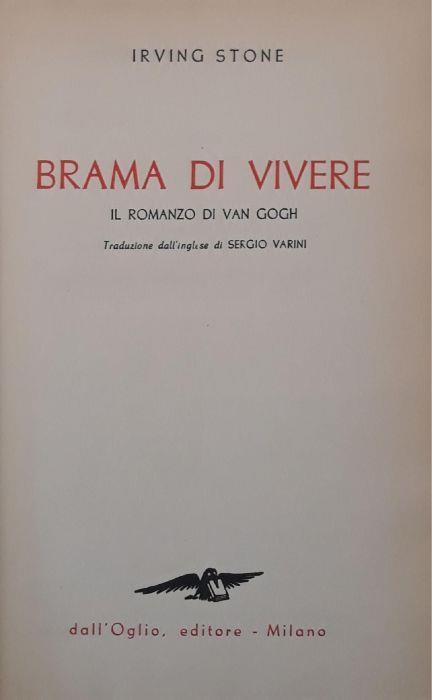 Brama di vivere: il romanzoi di Van Gogh - Irving Stone - copertina