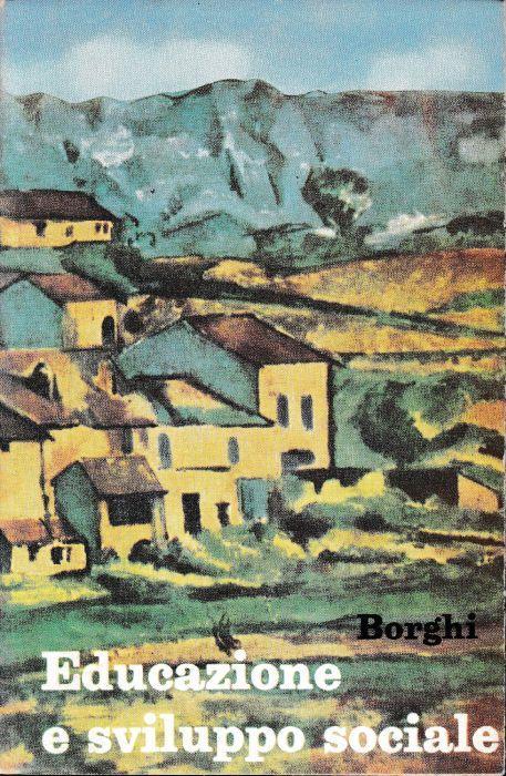 Educazione e sviluppo sociale - Lamberto Borghi - copertina