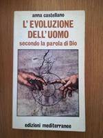 L' evoluzione dell'uomo secondo la parola di Dio