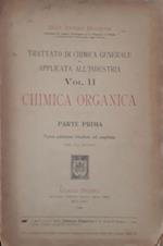 Trattato di chimica generale ed applicata all'industria (vol.II) - Chimica organica (parte prima)