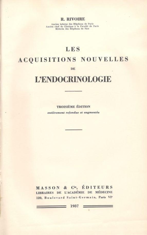 Les aquisitiones nouvelles de l'endocrinologie