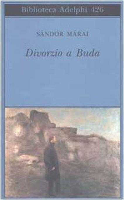 Divorzio a Buda - Sándor Márai - copertina