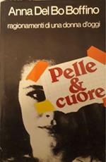 Ragionamenti di una donna d'oggi: pelle e cuore