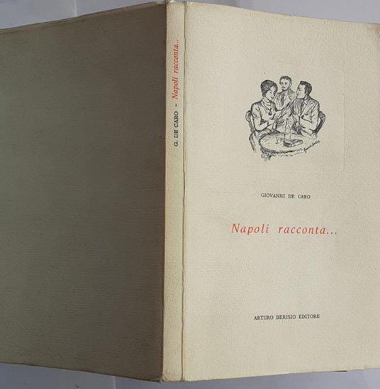 Napoli racconta.. - Giovanni De Caro - copertina