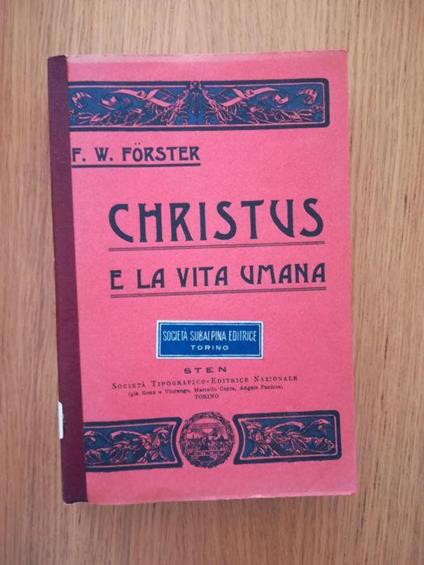Christus e la vita umana - W. Forster - copertina