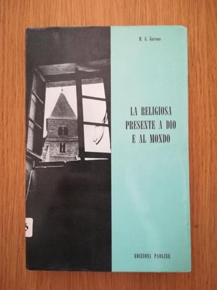 La religiosa presente a Dio e al mondo - Gabriel M. Garrone - copertina