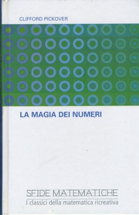 La magia dei numeri - Clifford Pickover - copertina