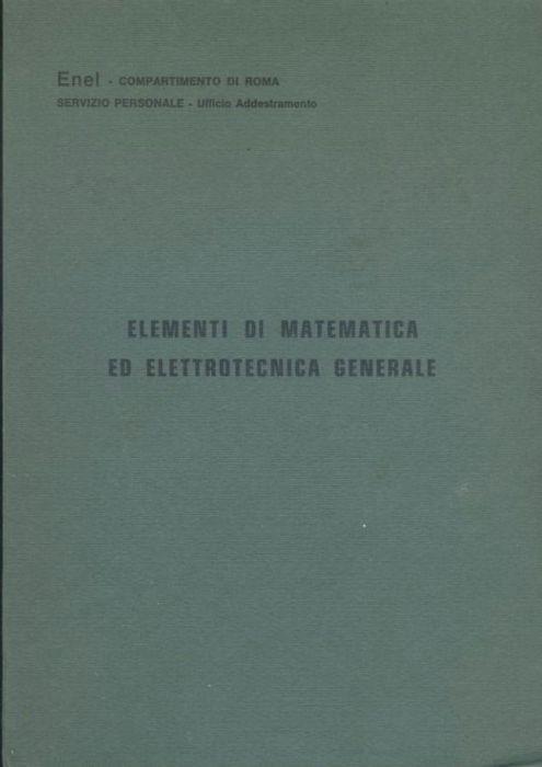 Elementi di matematica ed elettrotecnica generale - Enel - copertina