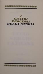 I grandi processi della storia. I processi dell'età classica: Socrate - Lucio Sergio Catilina (volume 5)