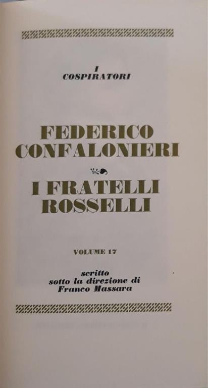 I grandi processi della storia. I cospiratori: Federico Confalonieri, i fratelli Rosselli (volume 17) - Franco Massara - copertina