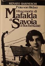 Vita e morte di Mafalda di Savoia a Buchenwald