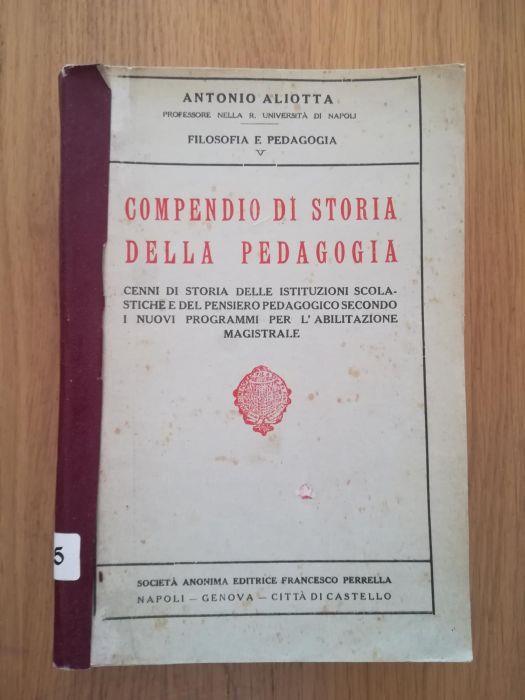 Compendio di storia della pedagogia - Antonio Aliotta - copertina