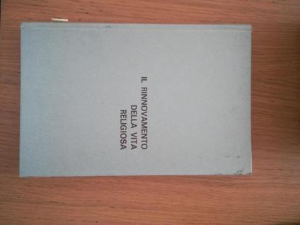 Il rinnovamento della vita religiosa - Emilio Fogliasso - copertina