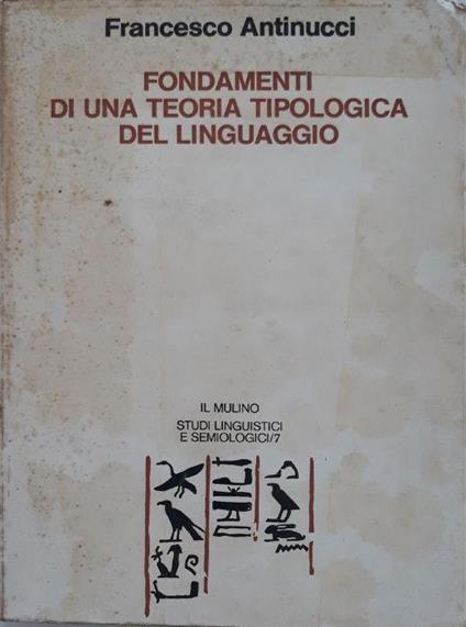 Fondamenti di una teoria tipologica del linguaggio - Francesco Antinucci - copertina