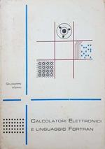 Calcolatori Elettronici e linguaggio Fortran
