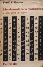 I fondamenti della matematica e altri scritti di logica