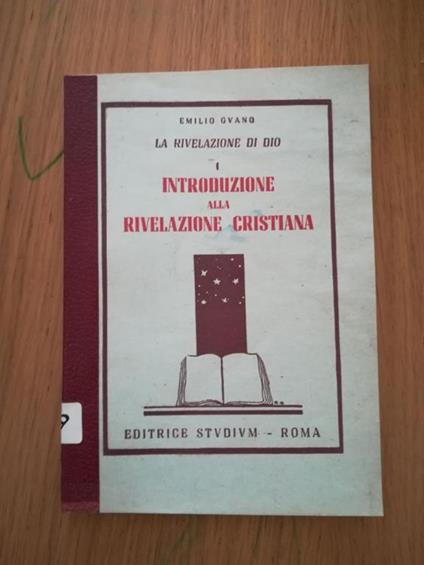 La rivelazione di Dio Vol. I Introduzione alla rivelazione cristiana - Emilio Guano - copertina