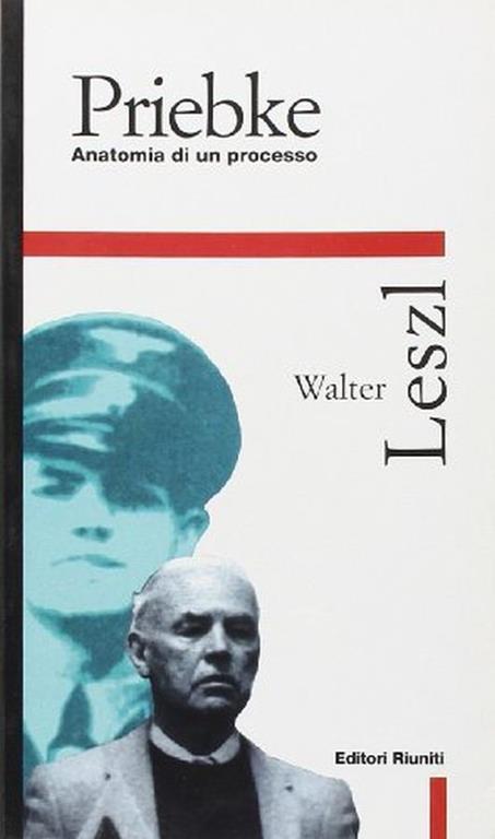 Priebke. Anatomia di un processo - Walter Leszl - copertina