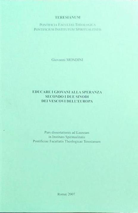 Educare i giovani alla speranza secondo i due sinodi dei vescovi dell'Europa di: Giovanni Mondini - copertina