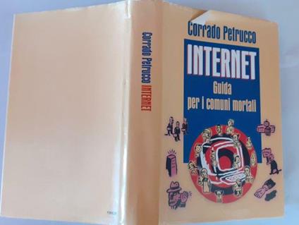 Internet. Guida per i comuni mortali - Corrado Petrucco - copertina