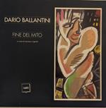 Dario Ballantini. Fine del Mito