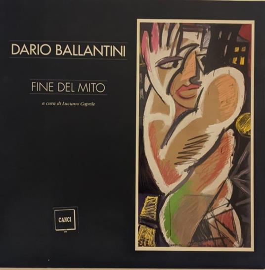 Dario Ballantini. Fine del Mito - Luciano Caprile - copertina