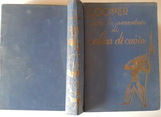 Tutte le avventure di calza di cuoio - J. Fenimore Cooper - copertina