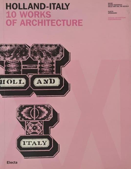 Holland-Italy. 10 Works of architetcture - Gabriele Mastrigli - copertina